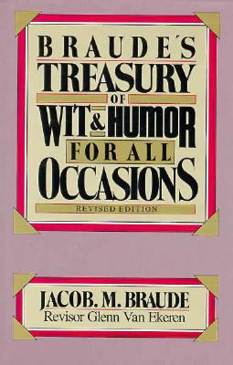 Braude's Treasury of Wit and Humor for All Occasions