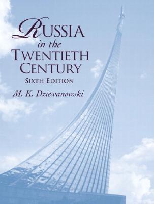 Russia in the Twentieth Century (6th Edition)
