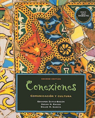 Conexiones: Comunicacion Y Cultura (Spanish Edition)