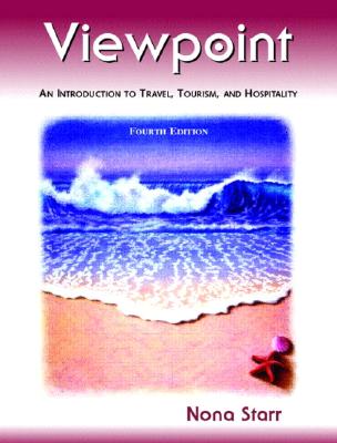 Viewpoint: An Introduction to Travel, Tourism, and Hospitality (4th Edition)