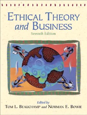 Image for Ethical Theory and Business (7th Edition)
