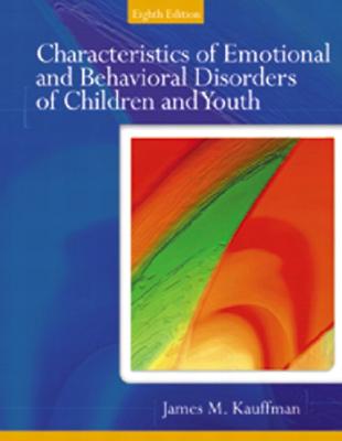 Image for Characteristics of Emotional and Behavioral Disorders of Children and Youth (8th Edition)