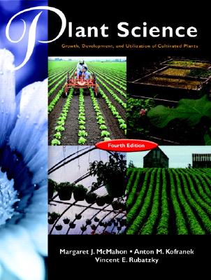 Hartmann's Plant Science: Growth, Development, and Utilization of Cultivated Plants