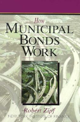 Image for How Municipal Bonds Work (New York Institute of Finance) How Municipal Bonds Work (New York Institute of Finance)