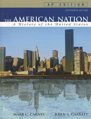 The American Nation: A History of the United States: AP Edition