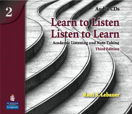 Learn to Listen, Listen to Learn 2 Audio CDs, 3e Academic Listening and Note-Taking, Classroom Audio CD Image for Learn to Listen, Listen to Learn 2 Audio CDs, 3e Academic Listening and Note-Taking, Classroom Audio CD