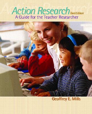 Image for Action Research: A Guide for the Teacher Researcher
