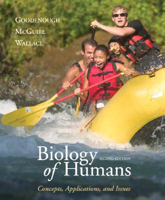 Image for Biology of Humans: Concepts, Applications and Issues (2nd Edition) Biology of Humans: Concepts, Applications and Issues (2nd Edition)