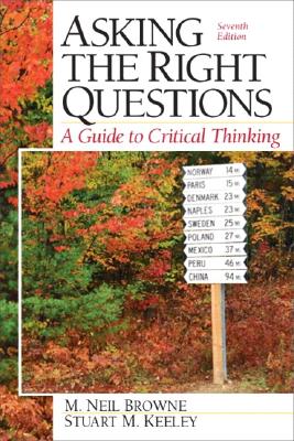Image for Asking the Right Questions: A Guide to Critical Thinking, Seventh Edition