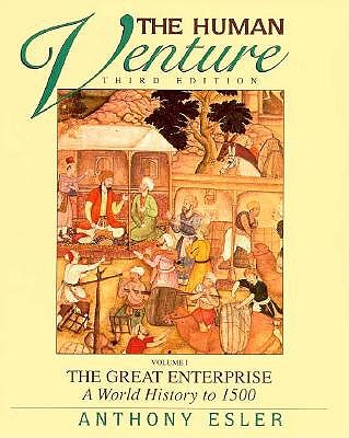 Image for Human Venture, The The Great Enterprise, a World to 1500, Vol I Human Venture, The The Great Enterprise, a World to 1500, Vol I