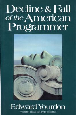 Image for Decline and Fall of the American Programmer