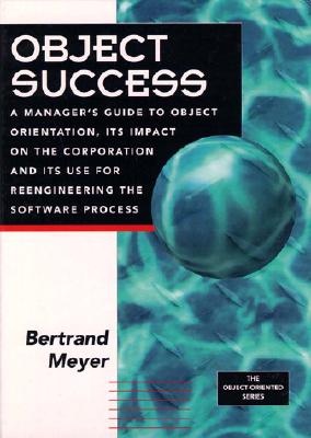 Object Success (PRENTICE HALL OBJECT-ORIENTED SERIES)