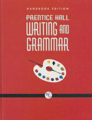 Image for Prentice Hall Writing and Grammar: Grade Eight, Handbook Edition, Prentice Hall Writing and Grammar: Grade Eight, Handbook Edition,
