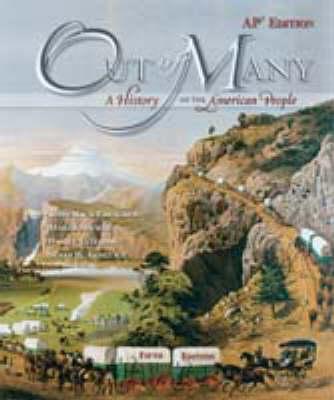 Out of Many: a History of the American People: Ap Edition