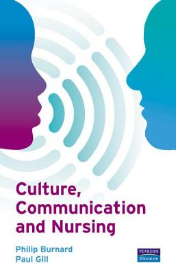 Culture, Communication and Nursing: A Multicultural Guide
