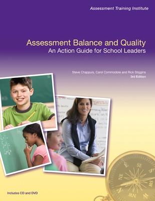 Assessment Balance and Quality: An Action Guide for School Leaders (3rd Edition) (Assessment Training Institute, Inc.)