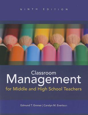 Classroom Management for Middle and High School Teachers (9th Edition)