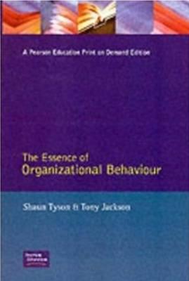 The Essence of Organizational Behaviour (Essence of Management Series)