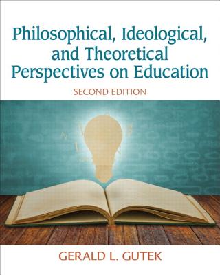 Philosophical, Ideological, And Theoretical Perspe