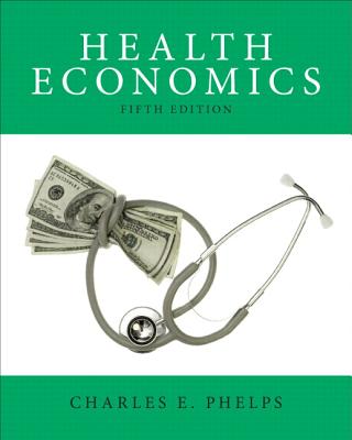 Health Economics (The Pearson Series in Economics)