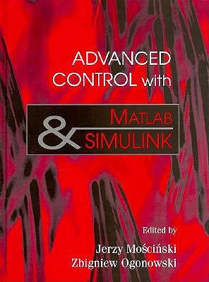 Advanced Control With Matlab and Simulink