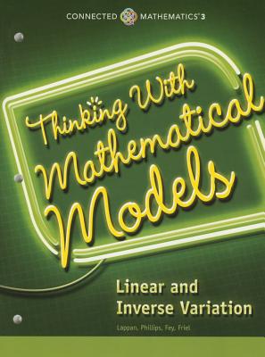 CONNECTED MATHEMATICS 3 STUDENT EDITION GRADE 8: THINKING WITH MATHEMATICAL MODELS: LINEAR AND INVERSE VARIATION COPYRIGHT 2014