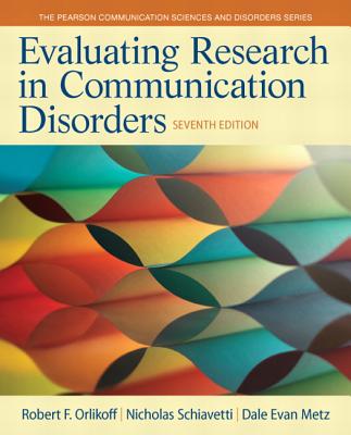 Evaluating Research in Communication Disorders (Pearson Communication Sciences and Disorders)