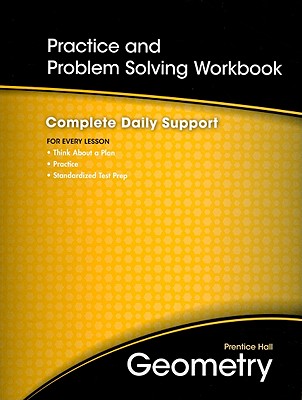 Prentice Hall Geometry, Practice and Problem Solving Workbook