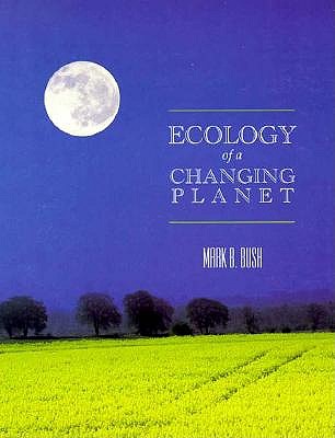 Image for Ecology of a Changing Planet Ecology of a Changing Planet