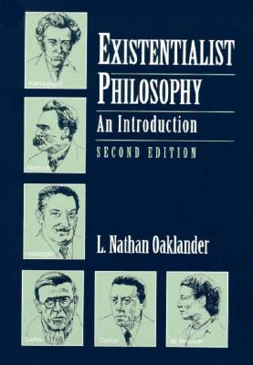 Existentialist Philosophy: An Introduction (2nd Edition)