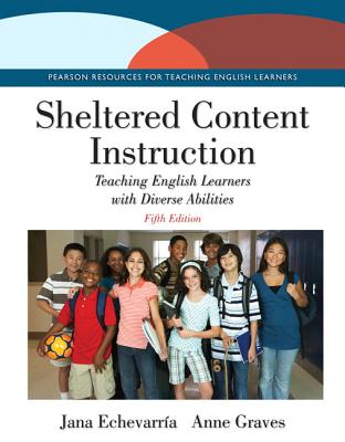 Sheltered Content Instruction: Teaching English Le