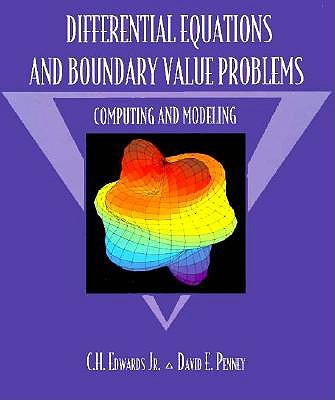 Differential Equations and Boundary Value Problems: Computing and Modeling