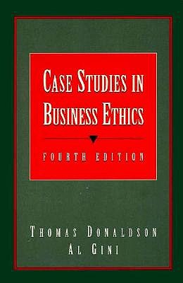 Case Studies in Business Ethics (4th Edition)