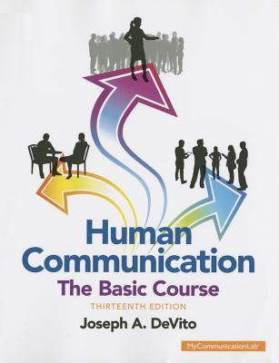 Human Communication: The Basic Course