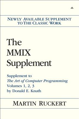 Image for MMIX Supplement, The: Supplement to The Art of Computer Programming Volumes 1, 2, 3 by Donald E. Knuth