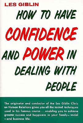 How to Have Confidence and Power in Dealing With People