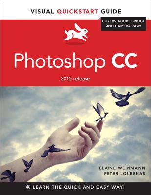 Photoshop CC: Visual QuickStart Guide (2015 release) Image for Photoshop CC: Visual QuickStart Guide (2015 release)
