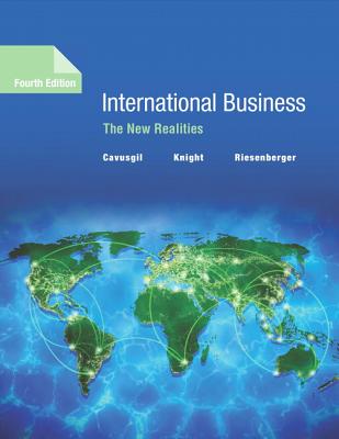 International Business, The New Realities, Fourth Edition, Student Textbook, c. 2017