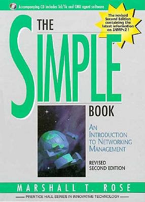 The Simple Book: An Introduction to Networking Management (Prentice Hall Series in Innovative Technology)