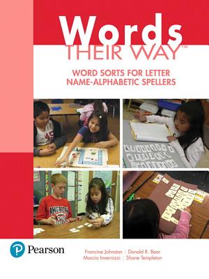 Words Their Way: Word Sorts for Letter Name - Alphabetic Spellers (Words Their Way Series)