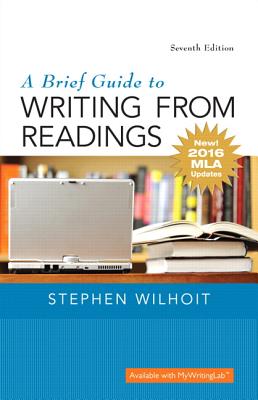 Brief Guide to Writing from Readings, A, MLA Update Edition (7th Edition)