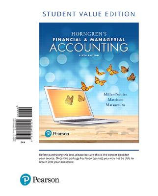 Horngren's Financial & Managerial Accounting, Student Value Edition Plus MyLab Accounting with Pearson eText -- Access Card Package