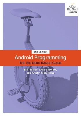 Android Programming: The Big Nerd Ranch Guide (Big Nerd Ranch Guides)