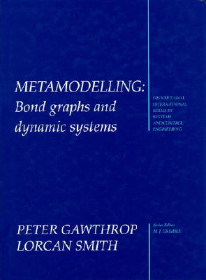 Metamodelling: Bond Graphs and Dynamic Systems