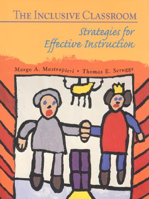 The Inclusive Classroom: Strategies for Effective Instruction