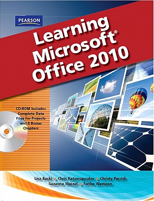 Learning Microsoft Office 2010, Standard Student Edition -- CTE/School