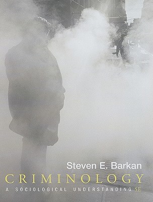 Criminology: A Sociological Understanding (5th Edition)