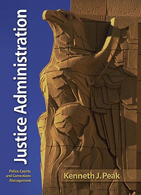 Justice Administration (6th Edition)
