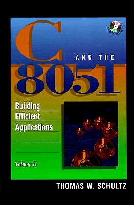 C and the 8051 Building Efficient Applications