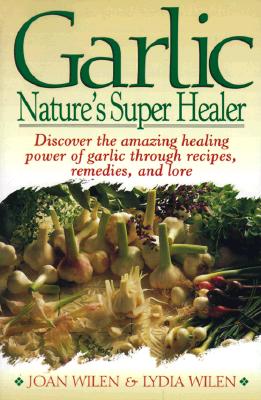 Image for Garlic: Nature's Super Healer